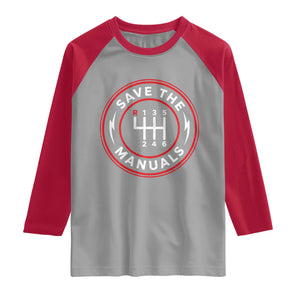 Save The Manuals Gear Shift Car Lover Raglan Shirt