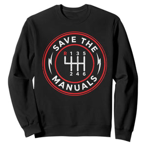 Save The Manuals Gear Shift Car Lover Sweatshirt