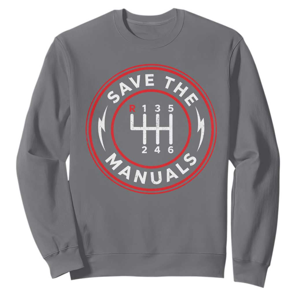 Save The Manuals Gear Shift Car Lover Sweatshirt