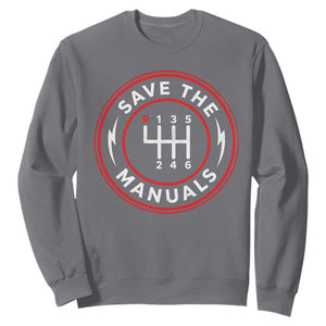 Save The Manuals Gear Shift Car Lover Sweatshirt