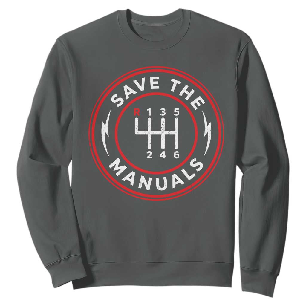Save The Manuals Gear Shift Car Lover Sweatshirt