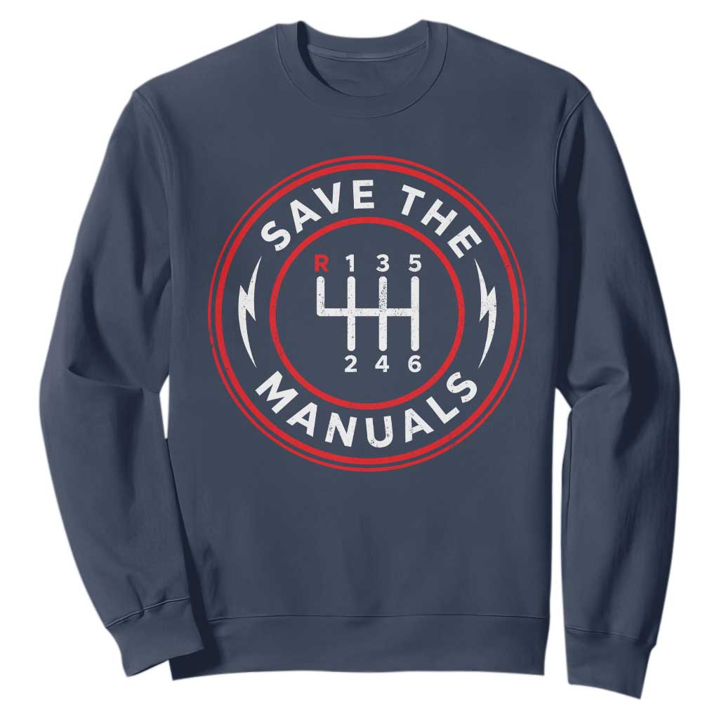 Save The Manuals Gear Shift Car Lover Sweatshirt