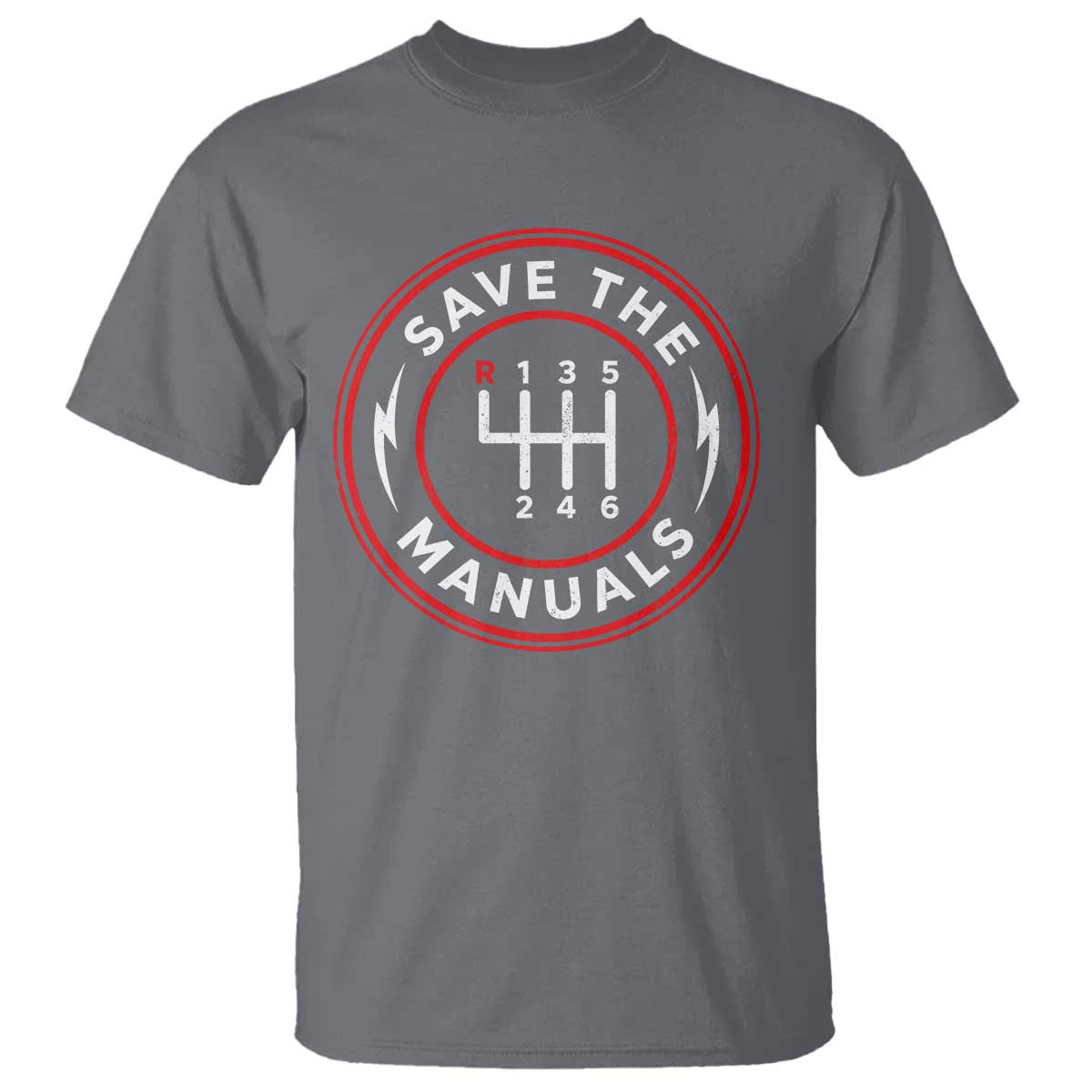 Save The Manuals Gear Shift Car Lover T Shirt