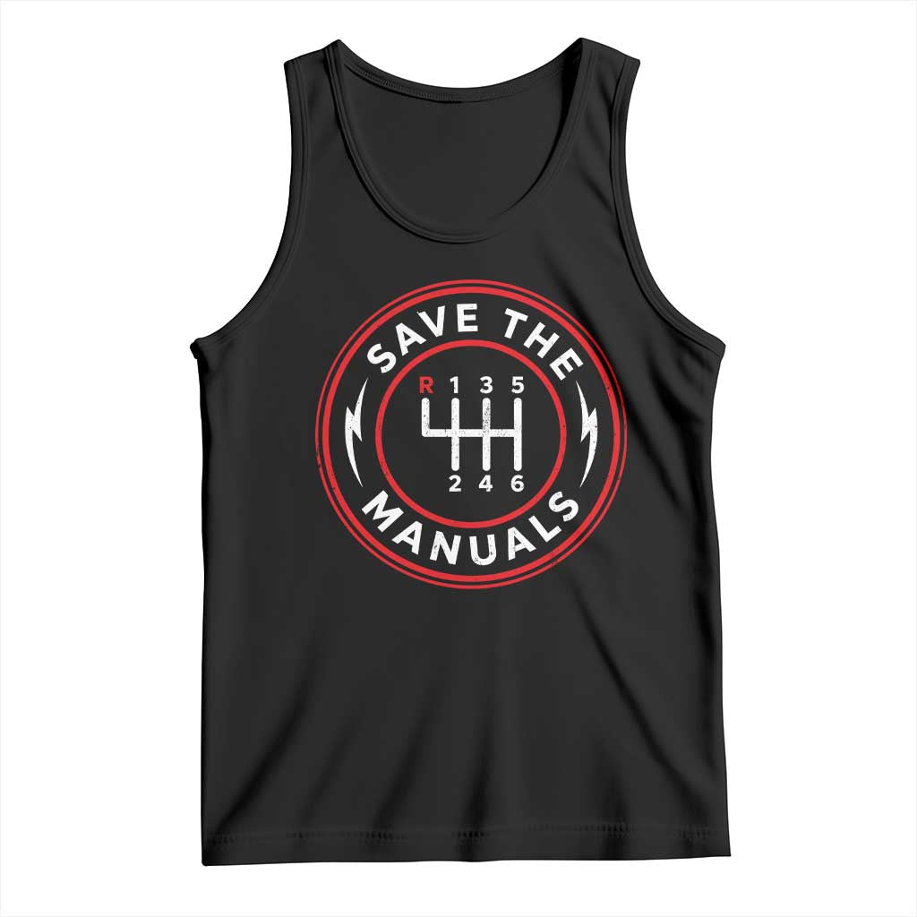 Save The Manuals Gear Shift Car Lover Tank Top TS11 Black Print Your Wear