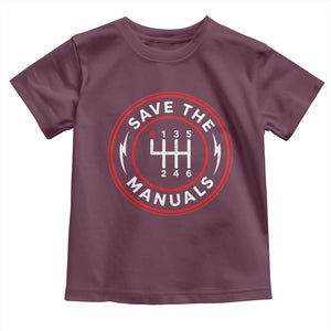 Save The Manuals Gear Shift Car Lover Toddler T Shirt