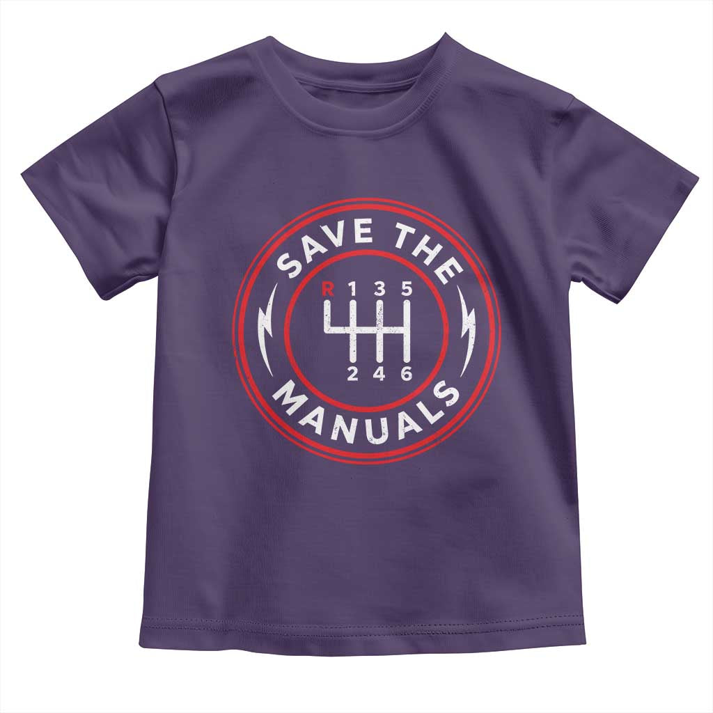 Save The Manuals Gear Shift Car Lover Toddler T Shirt