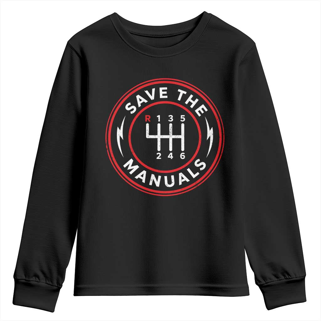 Save The Manuals Gear Shift Car Lover Youth Sweatshirt TS11 Black Print Your Wear