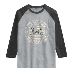 I Am The Warranty Funny Mechanic Raglan Shirt Race Car Parts Repair Guy Vintage American Flag TS11 Heather Gray Heather Charcoal Print Your Wear