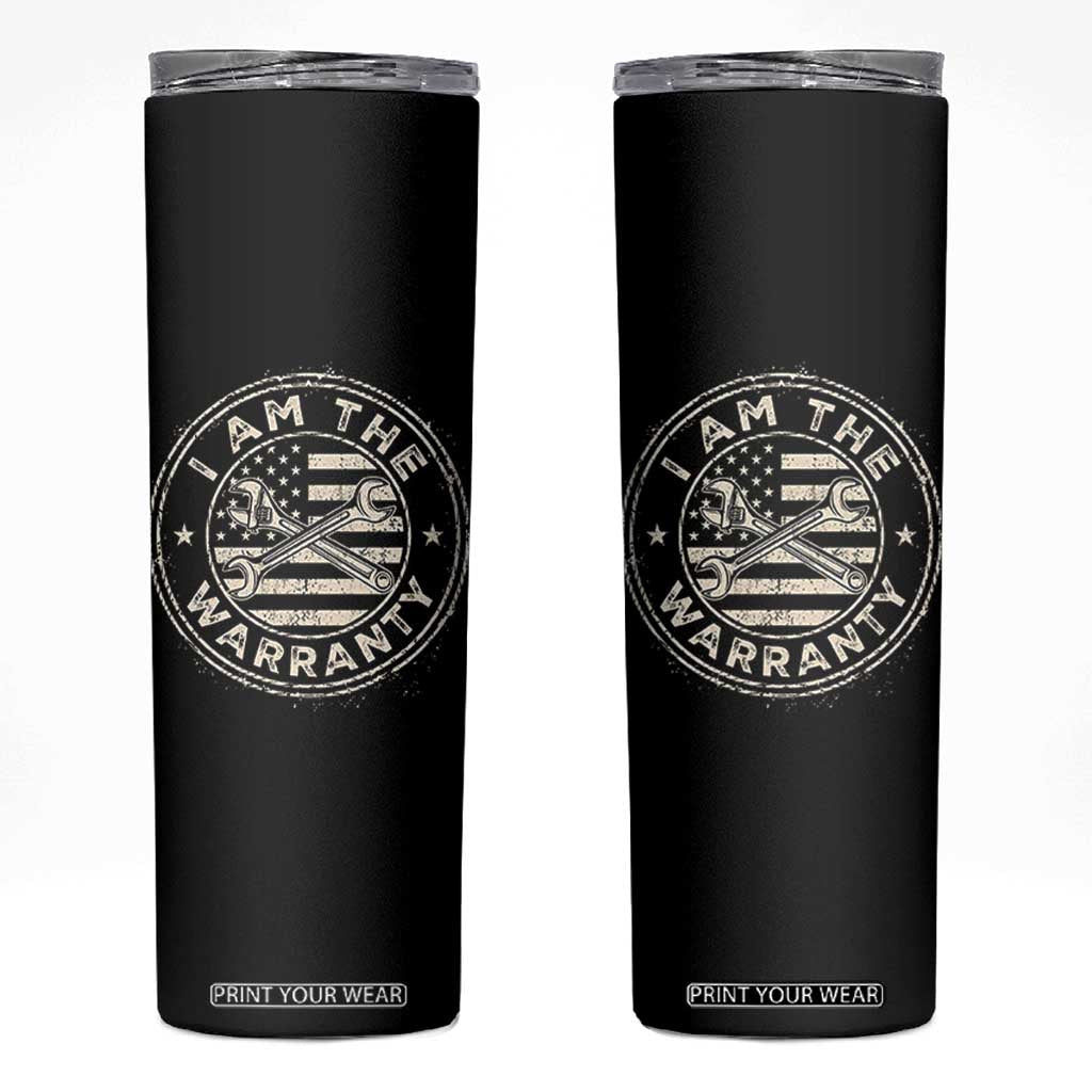 I Am The Warranty Funny Mechanic Skinny Tumbler Race Car Parts Repair Guy Vintage American Flag TS11 Black Print Your Wear