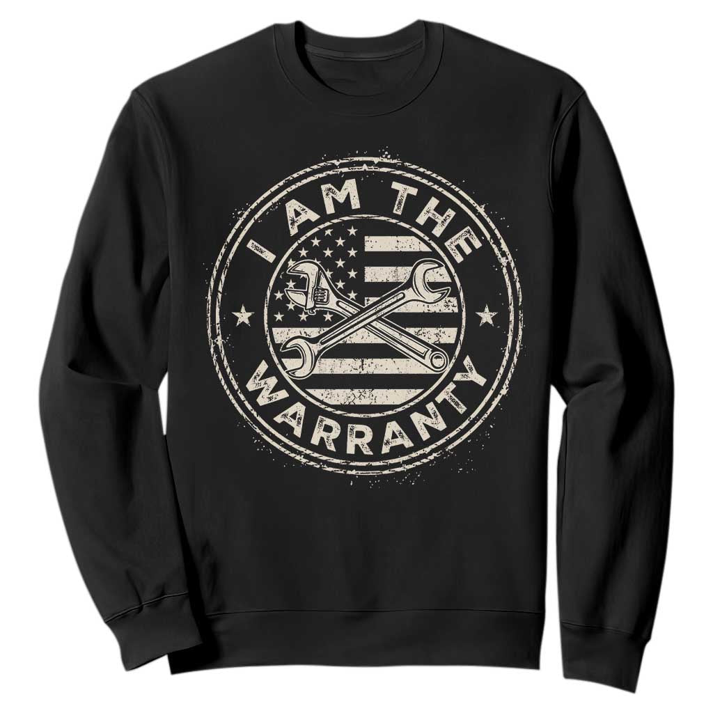 I Am The Warranty Funny Mechanic Sweatshirt Race Car Parts Repair Guy Vintage American Flag TS11 Black Print Your Wear