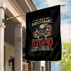 I Am A Mechanic I Can't Fix Stupid But I Can Fix What Stupid Does Garden Flag Funny Car Guy