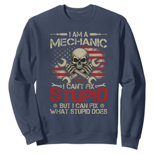 I Am A Mechanic I Can't Fix Stupid But I Can Fix What Stupid Does Sweatshirt Funny Car Guy