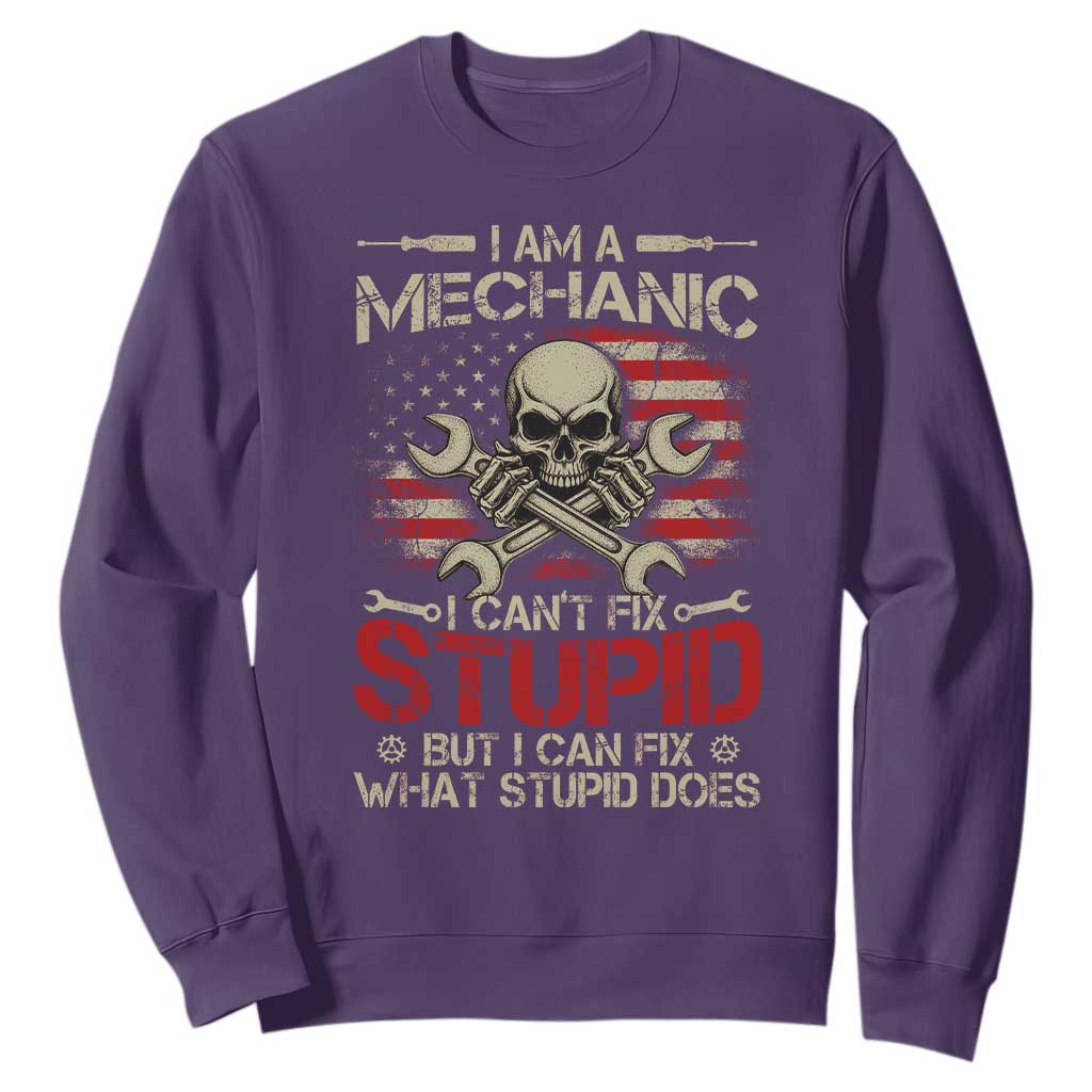 I Am A Mechanic I Can't Fix Stupid But I Can Fix What Stupid Does Sweatshirt Funny Car Guy