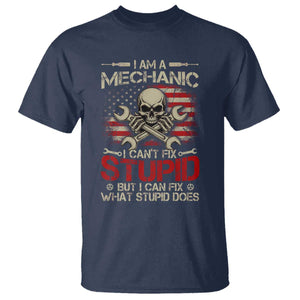 I Am A Mechanic I Can't Fix Stupid But I Can Fix What Stupid Does T Shirt Funny Car Guy