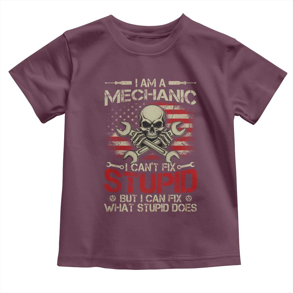 I Am A Mechanic I Can't Fix Stupid But I Can Fix What Stupid Does Toddler T Shirt Funny Car Guy