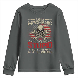 I Am A Mechanic I Can't Fix Stupid But I Can Fix What Stupid Does Youth Sweatshirt Funny Car Guy