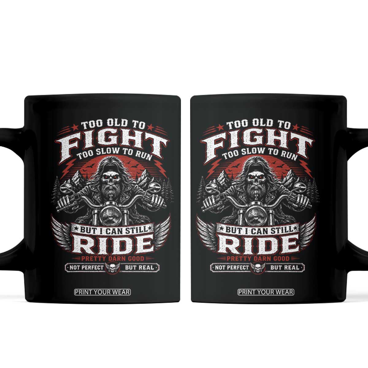 Funny Motorcycle Grandpa Coffee Mug Too Old To Fight Too Slow To Run But I Can Still Ride Pretty Darn Good