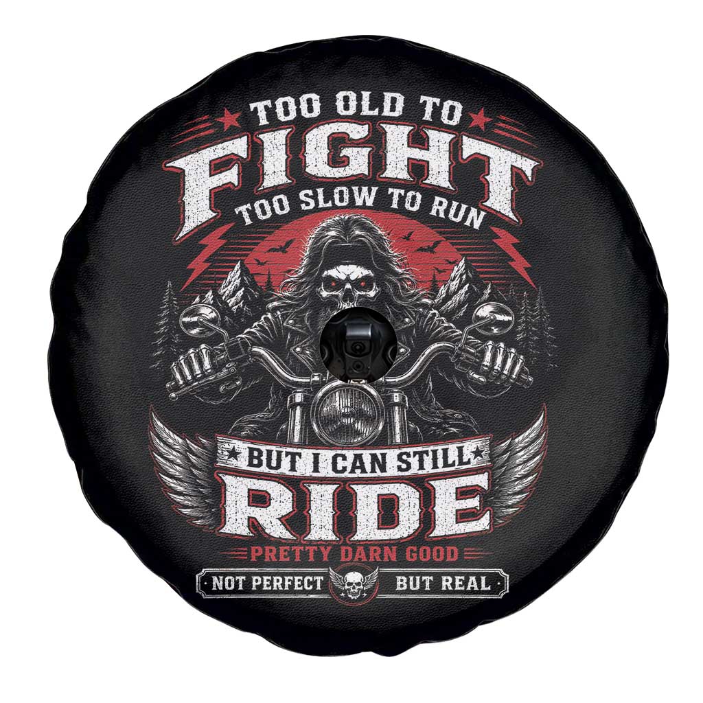 Funny Motorcycle Grandpa Spare Tire Cover Too Old To Fight Too Slow To Run But I Can Still Ride Pretty Darn Good
