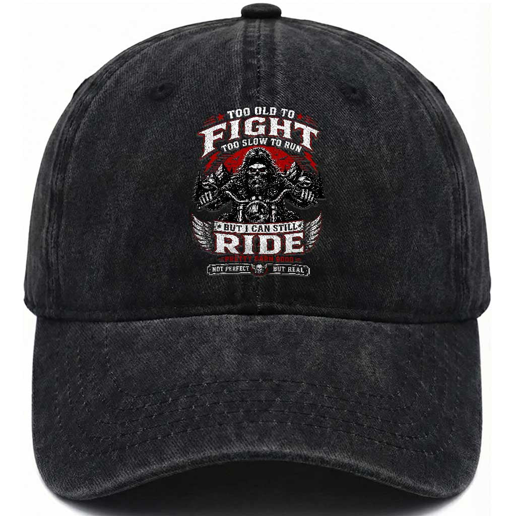 Funny Motorcycle Grandpa Washed Cotton Baseball Cap Too Old To Fight Too Slow To Run But I Can Still Ride Pretty Darn Good