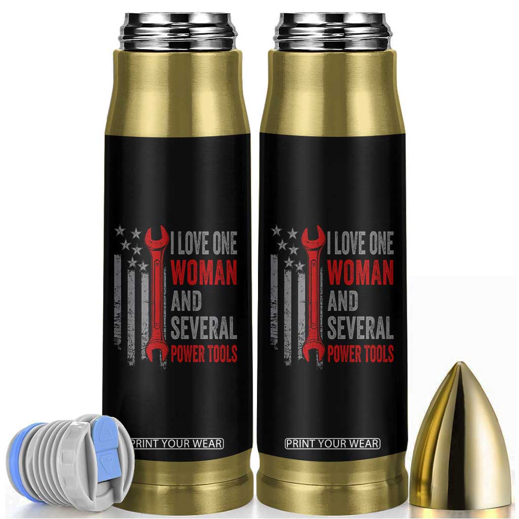 I Love One Woman And Several Power Tools Bullet Tumbler Funny Mechanic Handyman Carpenter TS11 Black Print Your Wear