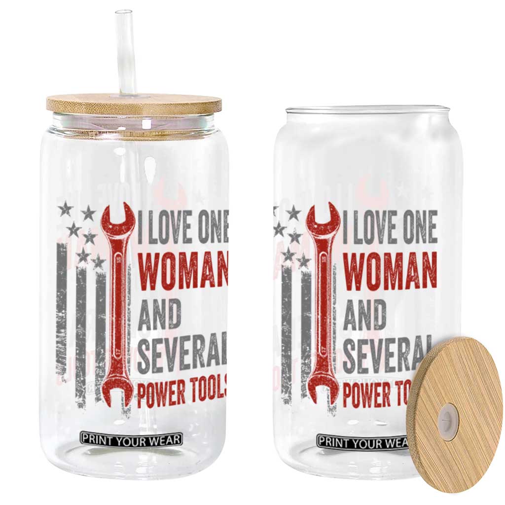 I Love One Woman And Several Power Tools Glass Can Funny Mechanic Handyman Carpenter