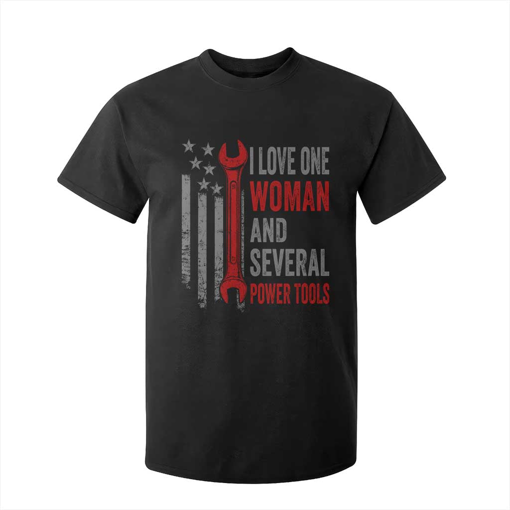 I Love One Woman And Several Power Tools T Shirt For Kid Funny Mechanic Handyman Carpenter TS11 Black Print Your Wear