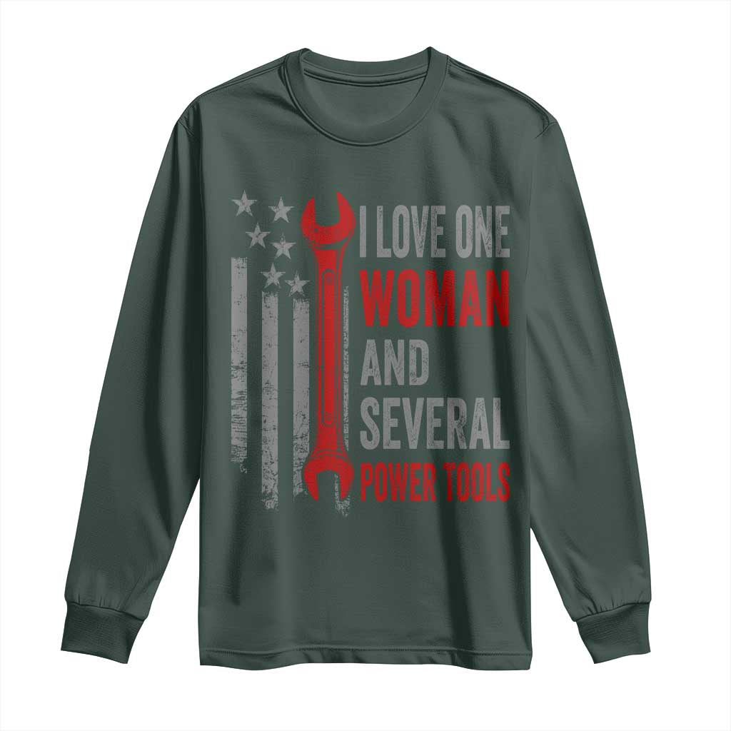 I Love One Woman And Several Power Tools Long Sleeve Shirt Funny Mechanic Handyman Carpenter TS11 Dark Forest Green Print Your Wear