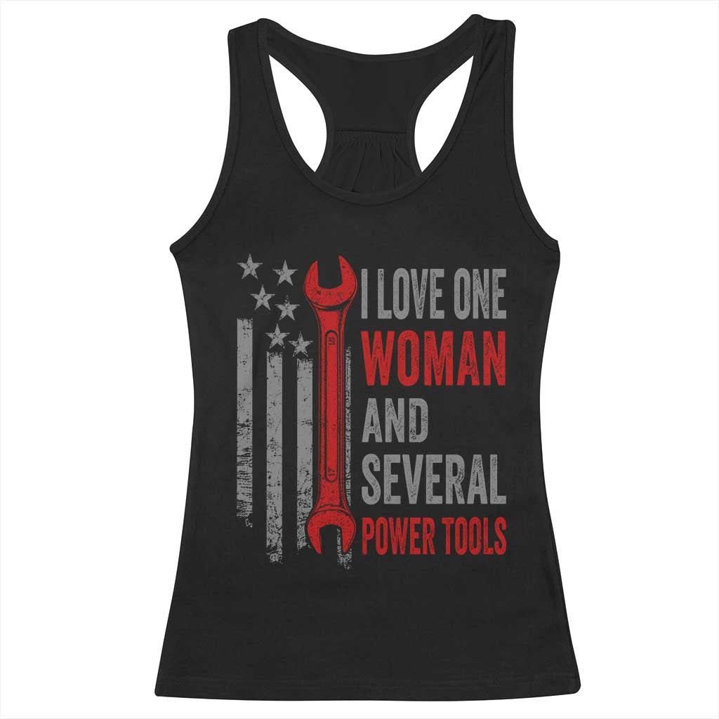 I Love One Woman And Several Power Tools Racerback Tank Top Funny Mechanic Handyman Carpenter TS11 Black Print Your Wear