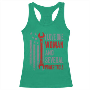 I Love One Woman And Several Power Tools Racerback Tank Top Funny Mechanic Handyman Carpenter TS11 Irish Green Print Your Wear
