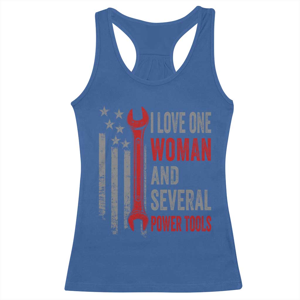 I Love One Woman And Several Power Tools Racerback Tank Top Funny Mechanic Handyman Carpenter TS11 Royal Blue Print Your Wear