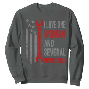 I Love One Woman And Several Power Tools Sweatshirt Funny Mechanic Handyman Carpenter TS11 Dark Heather Print Your Wear