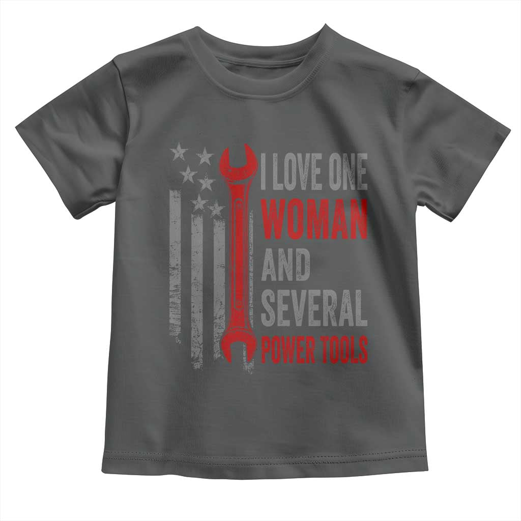 I Love One Woman And Several Power Tools Toddler T Shirt Funny Mechanic Handyman Carpenter TS11 Dark Heather Print Your Wear