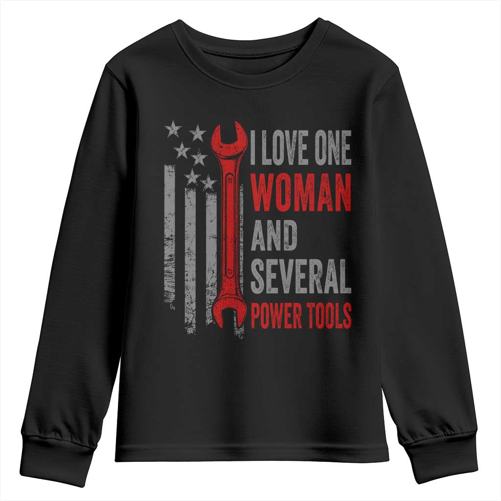 I Love One Woman And Several Power Tools Youth Sweatshirt Funny Mechanic Handyman Carpenter TS11 Black Print Your Wear