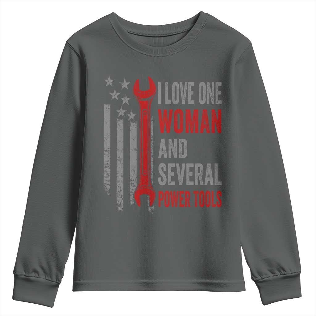 I Love One Woman And Several Power Tools Youth Sweatshirt Funny Mechanic Handyman Carpenter TS11 Dark Heather Print Your Wear