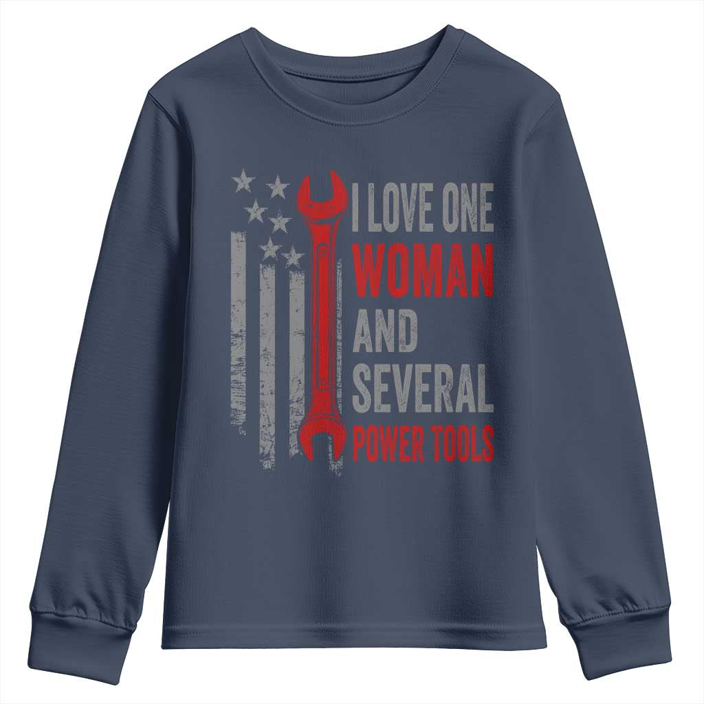 I Love One Woman And Several Power Tools Youth Sweatshirt Funny Mechanic Handyman Carpenter TS11 Navy Print Your Wear