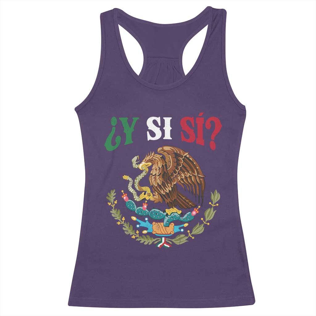 Mexican Y Si Si Racerback Tank Top Escudo Mexico Coat of Arms Funny Hispanic Saying TS11 Purple Print Your Wear