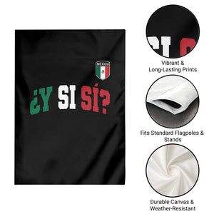 Mexican Y Si Si Football Jersey Style Garden Flag Funny Mexico Roots TS11 Print Your Wear