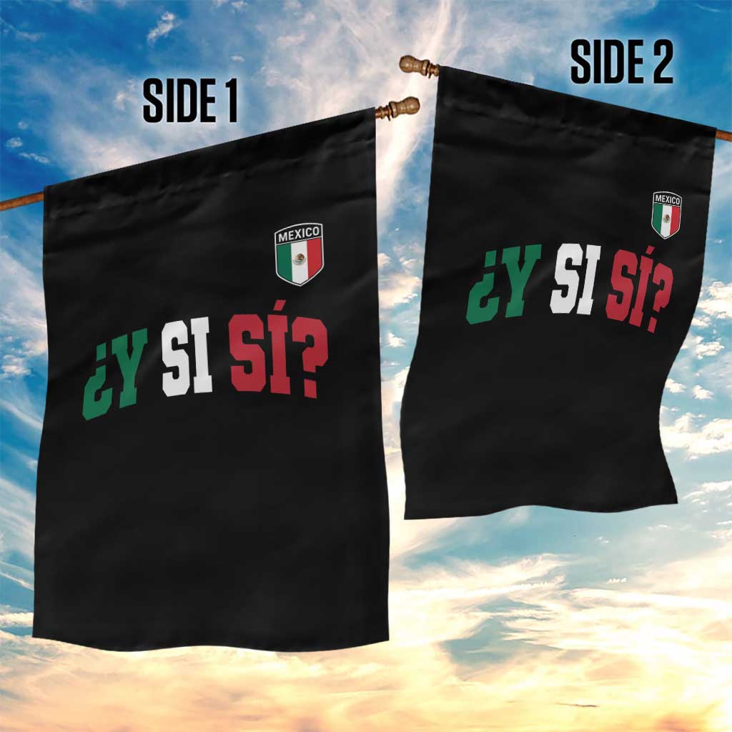 Mexican Y Si Si Football Jersey Style Garden Flag Funny Mexico Roots TS11 Print Your Wear