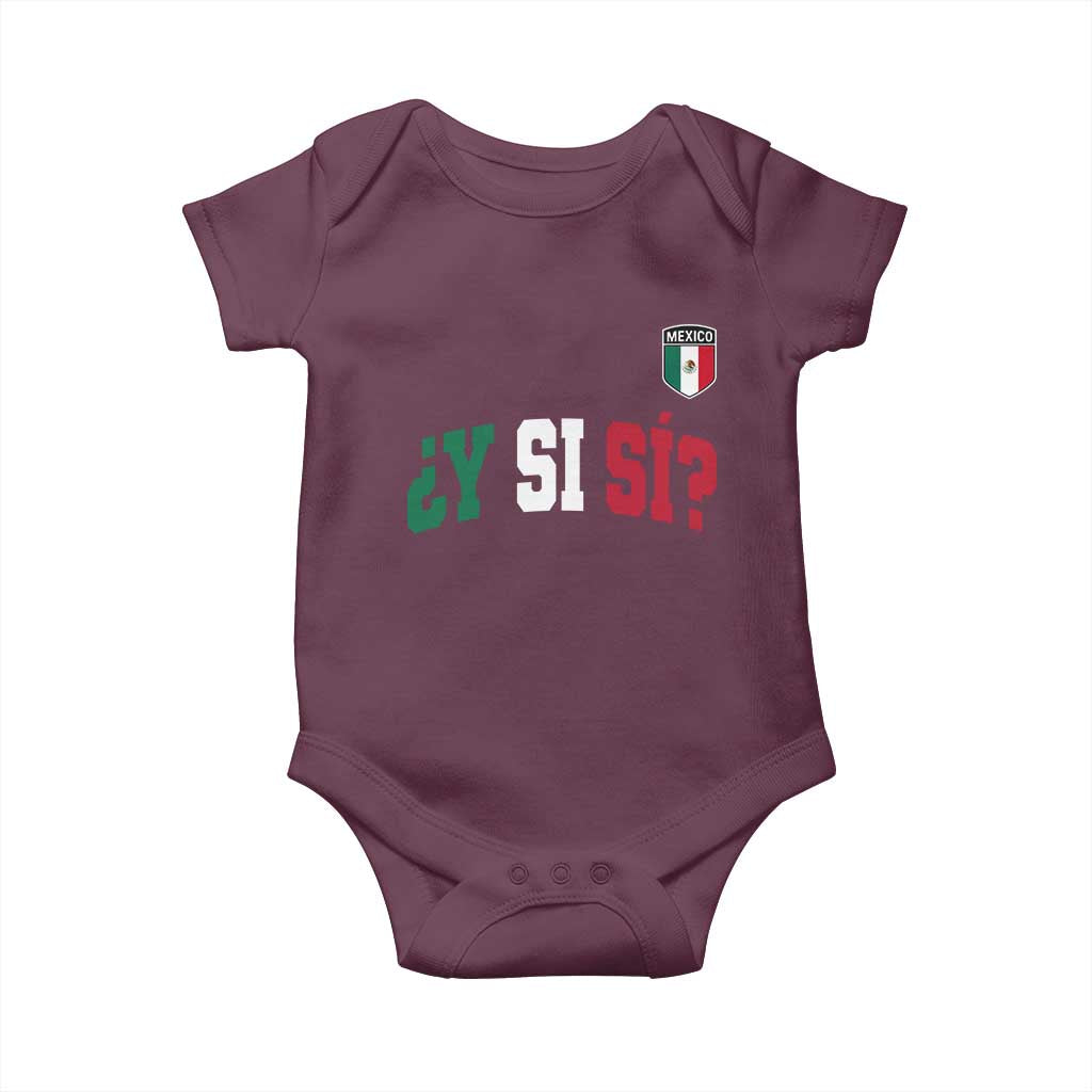 Mexican Y Si Si Football Jersey Style Baby Onesie Funny Mexico Roots TS11 Maroon Print Your Wear