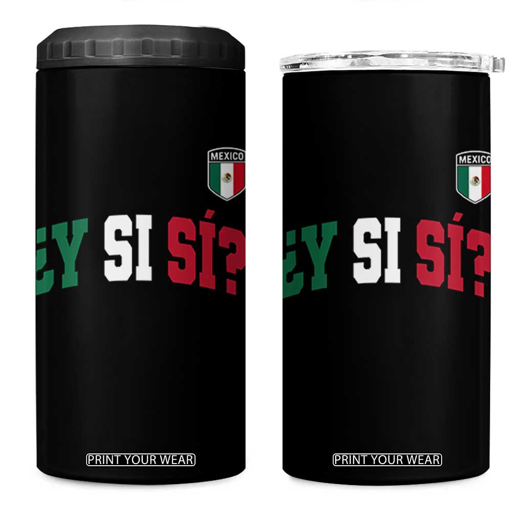 Mexican Y Si Si Football Jersey Style 4 in 1 Can Cooler Tumbler Funny Mexico Roots TS11 One Size: 16 oz Black Print Your Wear
