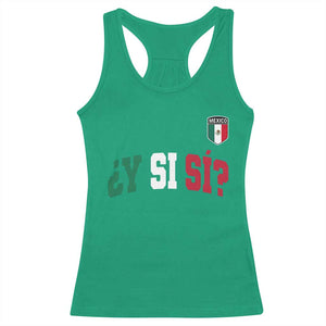 Mexican Y Si Si Football Jersey Style Racerback Tank Top Funny Mexico Roots TS11 Irish Green Print Your Wear