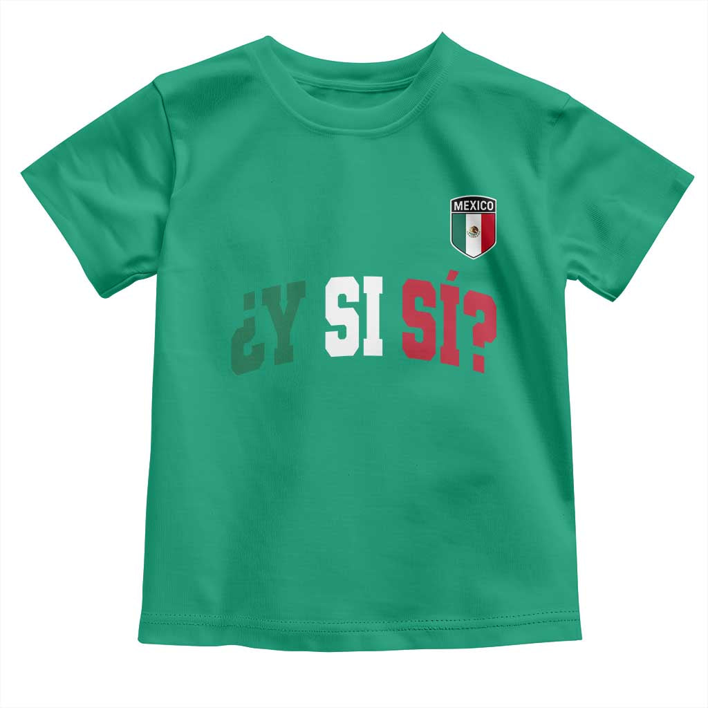 Mexican Y Si Si Football Jersey Style Toddler T Shirt Funny Mexico Roots TS11 Irish Green Print Your Wear