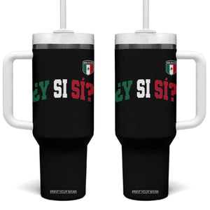 Mexican Y Si Si Football Jersey Style Tumbler With Handle Funny Mexico Roots TS11 One Size: 40 oz Black Print Your Wear