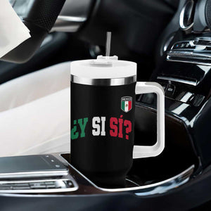 Mexican Y Si Si Football Jersey Style Tumbler With Handle Funny Mexico Roots TS11 Print Your Wear