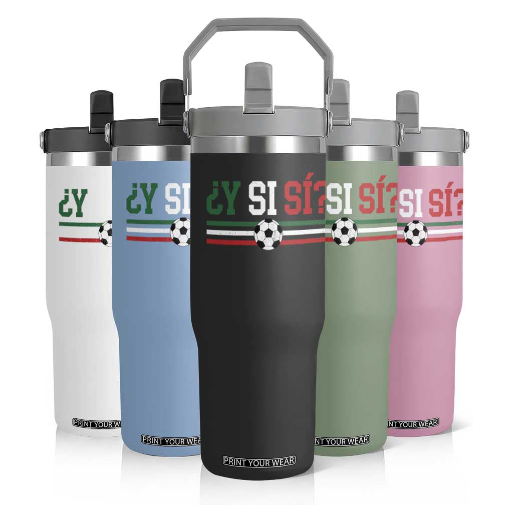 Y Si Sí Mexico Football Flip Straw Tumbler Vintage Mexican Flag Soccer Lover