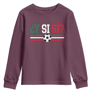 Y Si Sí Mexico Football Youth Sweatshirt Vintage Mexican Flag Soccer Lover