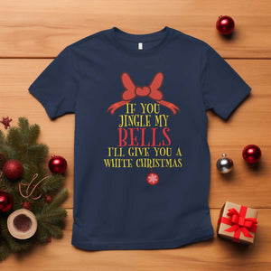 If You Jingle My Bells I'll Give You A White Christmas T Shirt Red Bow TS11 Navy Print Your Wear