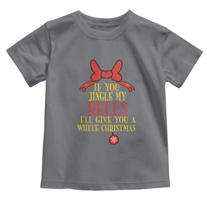 If You Jingle My Bells I'll Give You A White Christmas Toddler T Shirt Red Bow TS11 Charcoal Print Your Wear