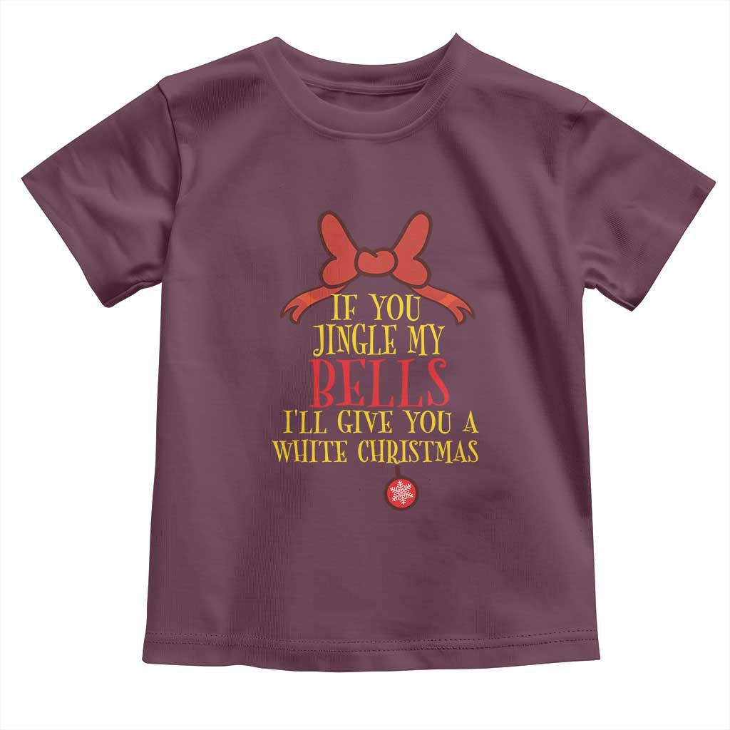 If You Jingle My Bells I'll Give You A White Christmas Toddler T Shirt Red Bow TS11 Maroon Print Your Wear