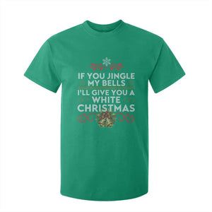 If You Jingle My Bells I'll Give You A White Christmas T Shirt For Kid TS11 Irish Green Print Your Wear